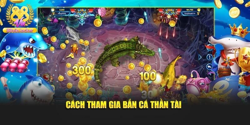 Mẹo chơi bắn cá thần tài hiệu quả săn thưởng dễ dàng